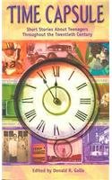 Time Capsule: Short Stories about Teenagers Throughout the Twentieth Century Books