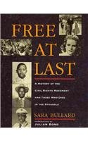 Free at Last: A History of the Civil Rights Movement and Those Who Died in the Struggle Books