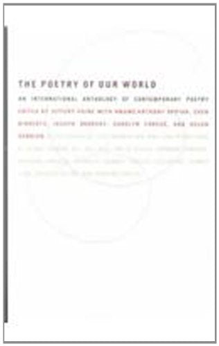 The Poetry of Our World: An International Anthology of Contemporary Poetry Poetry