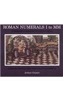 Roman Numerals I to MM: Numerabilia Romana Uno Ad Duo Mila Books