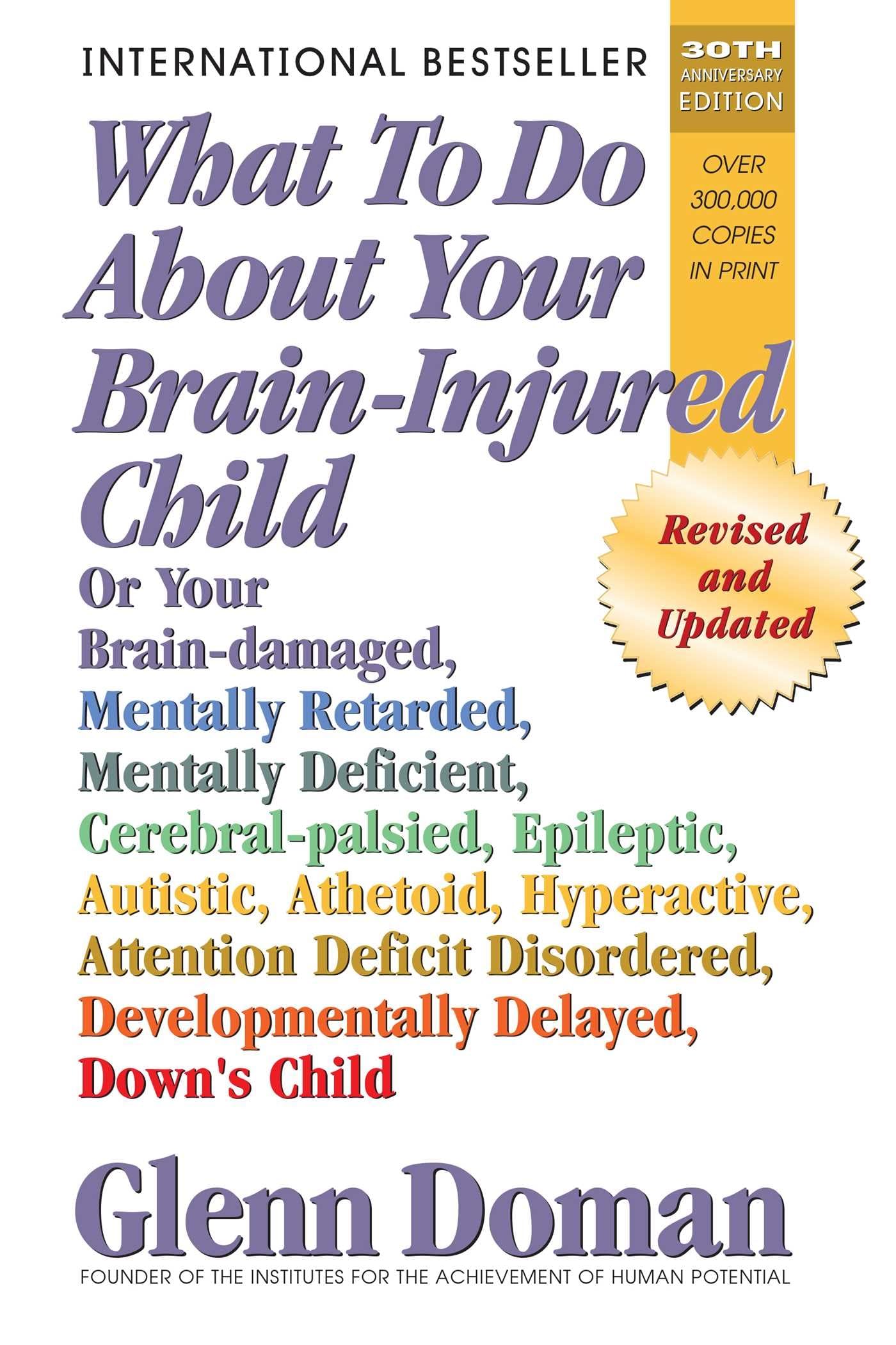 What to Do about Your Brain-Injured Child Learning & Reference
