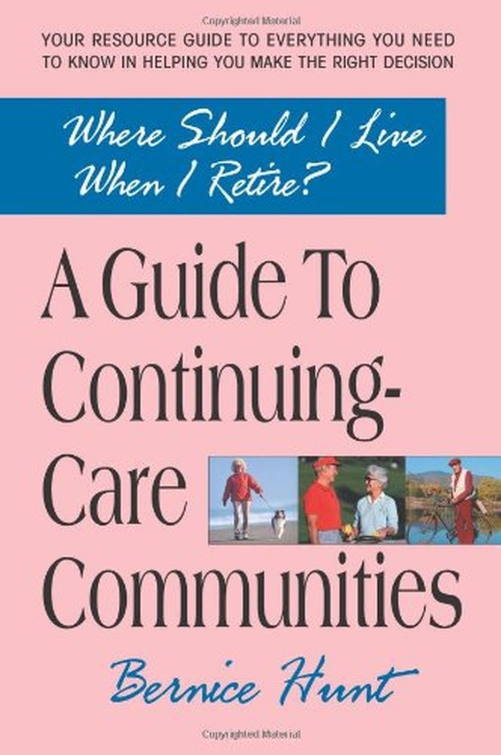 Where Should I Live When I Retire?: A Guide to Continuing-Care Communities Social Sciences