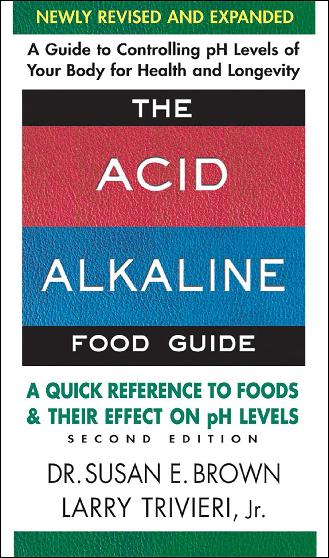 The Acid Alkaline Food Guide: A Quick Reference to Foods and Their Effect on pH Levels Medicine