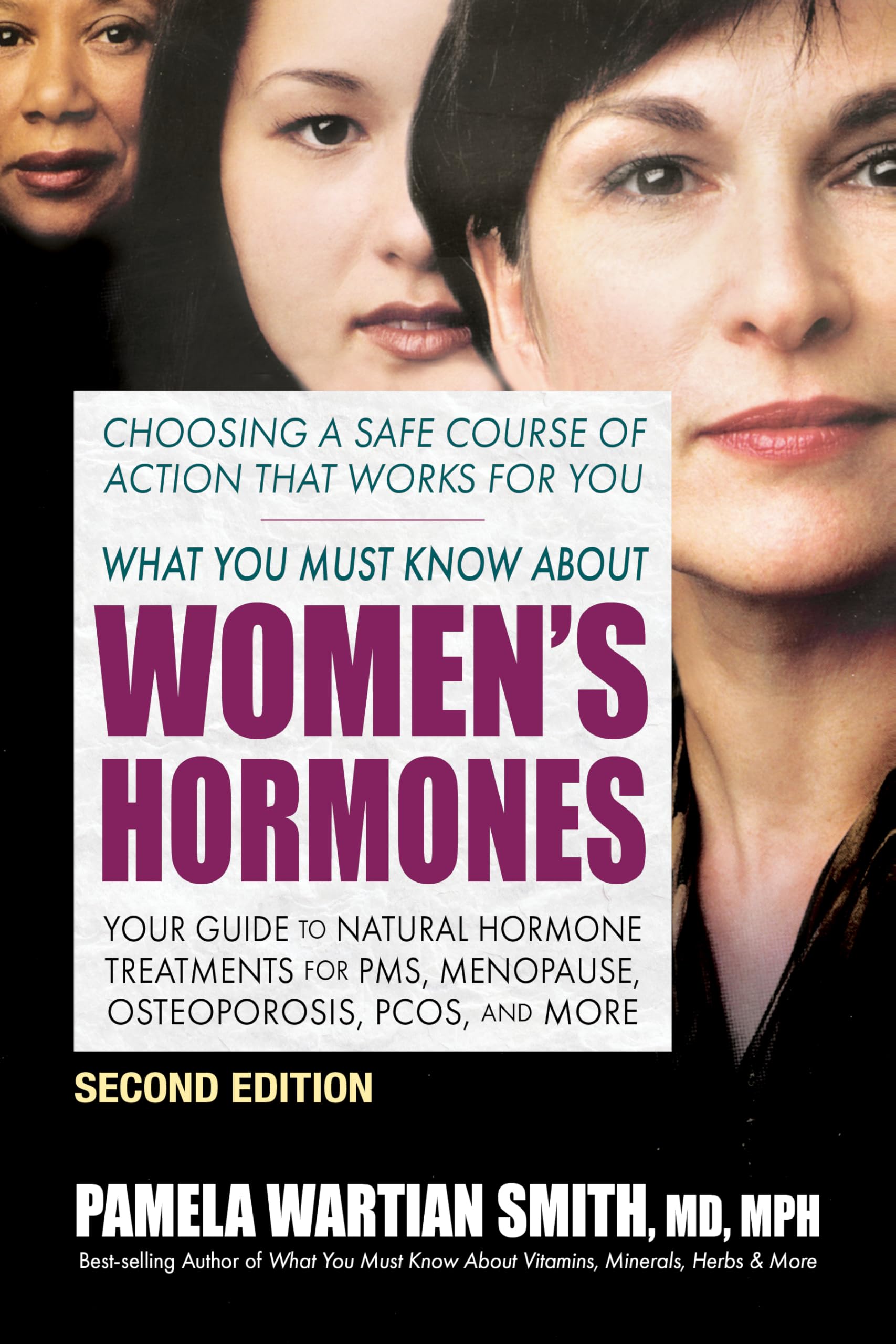 What You Must Know About Women's Hormones: Your Guide to Natural Hormone Treatments for PMS, Menopause, Osteoporosis, PCOS, and More Health, Nutrition & Fitness