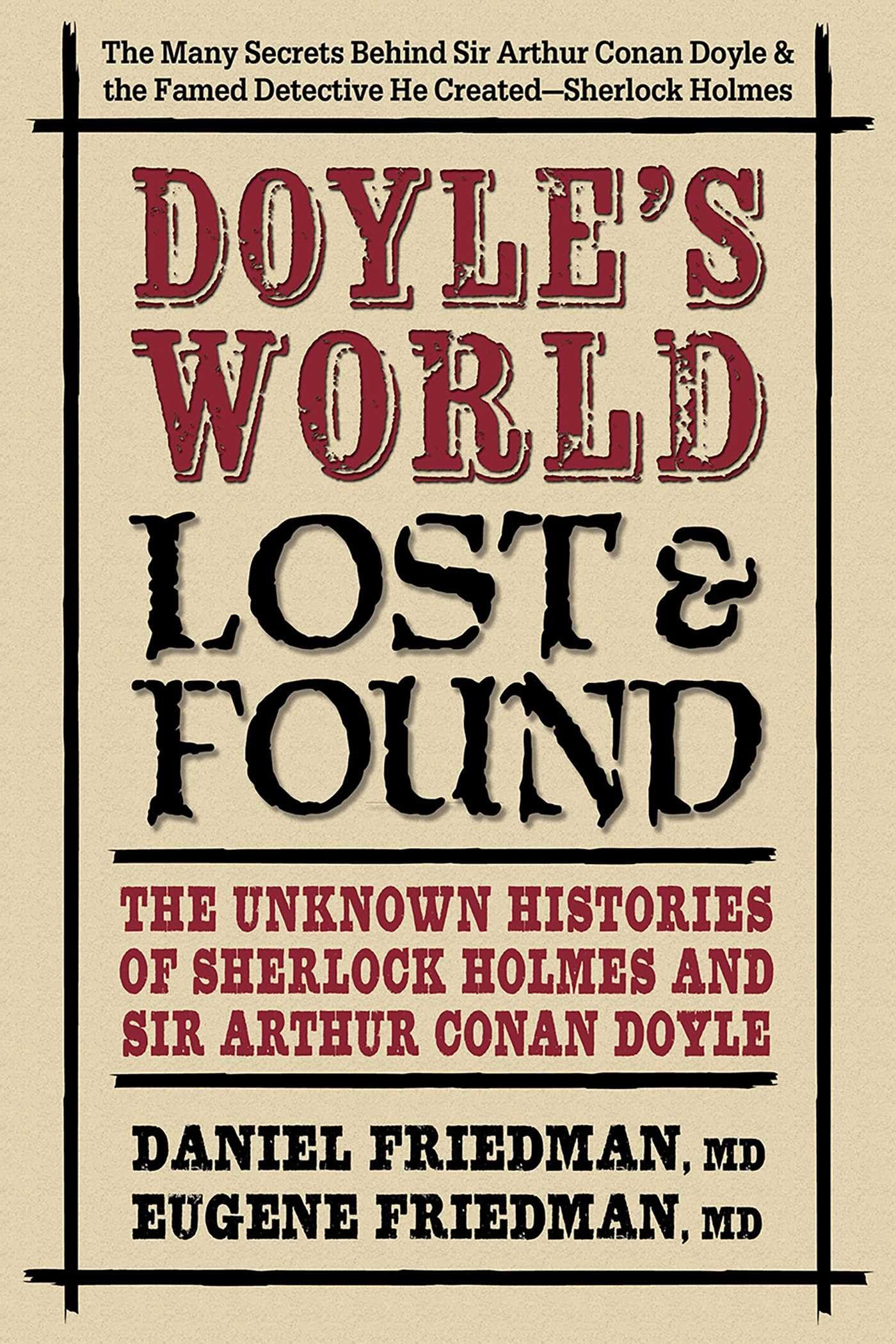 Doyle's World―Lost & Found: The Unknown Histories of Sherlock Holmes and Sir Arthur Conan Doyle Contemporary literature