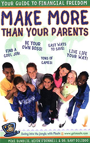 Make More Than Your Parents: Your Guide to Financial Freedom Business, Finance & Career