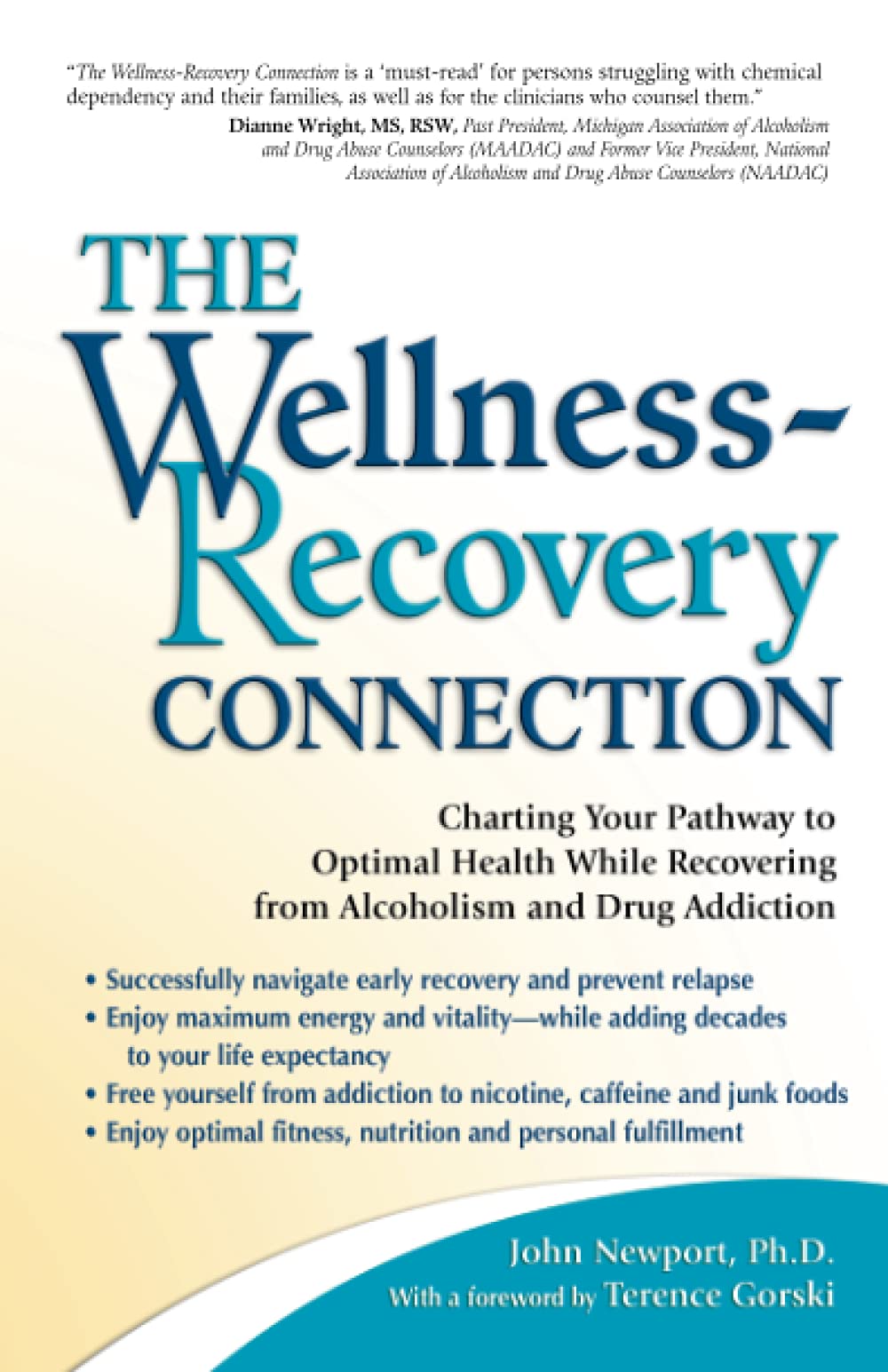 The Wellness-Recovery Connection: Charting Your Pathway to Optimal Health While Recovering from Alcoholism and Drug Addiction book
