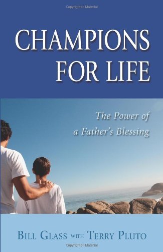 Champions for Life: The Power of a Father's Blessing Social Sciences