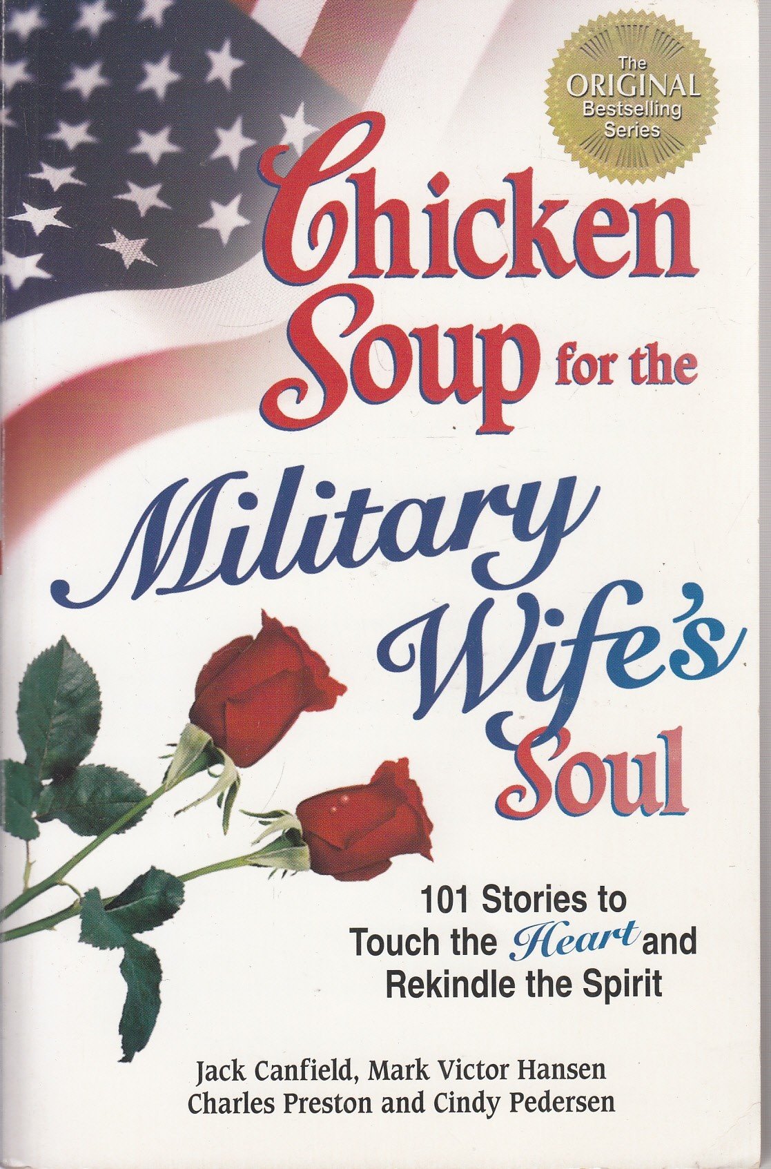 Chicken Soup for the Military Wife's Soul: 101 Stories to Touch the Heart and Rekindle the Spirit (Chicken Soup for the Soul) Contemporary literature Books