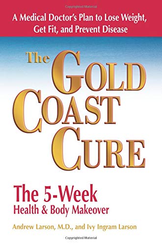 The Gold Coast Cure: The 5-Week Health and Body Makeover Health, Nutrition & Fitness