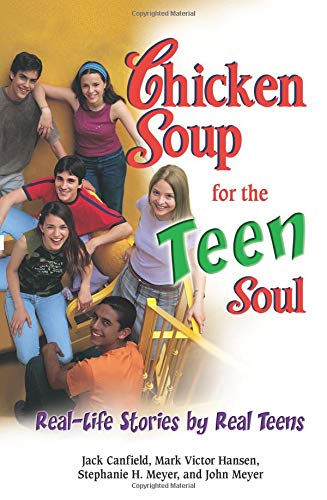 Chicken Soup for the Teen's Soul: Real-life Stories by Real Teens (Chicken Soup for the Soul) Contemporary literature Books