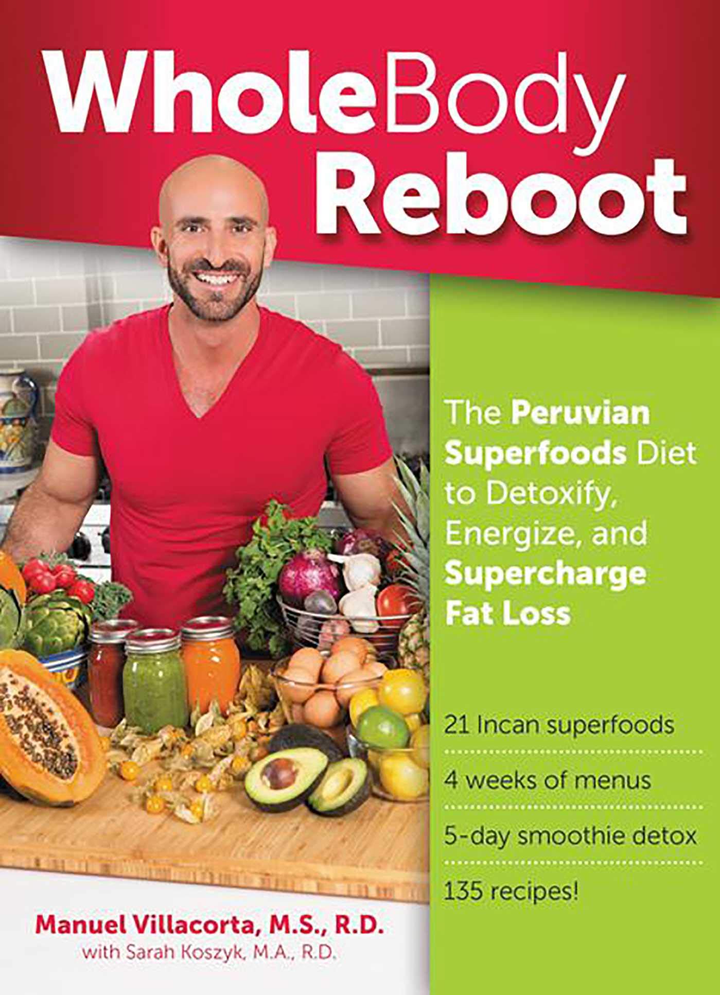 Whole Body Reboot: The Peruvian Superfoods Diet to Detoxify, Energize, and Supercharge Fat Loss Hobbies & Crafts