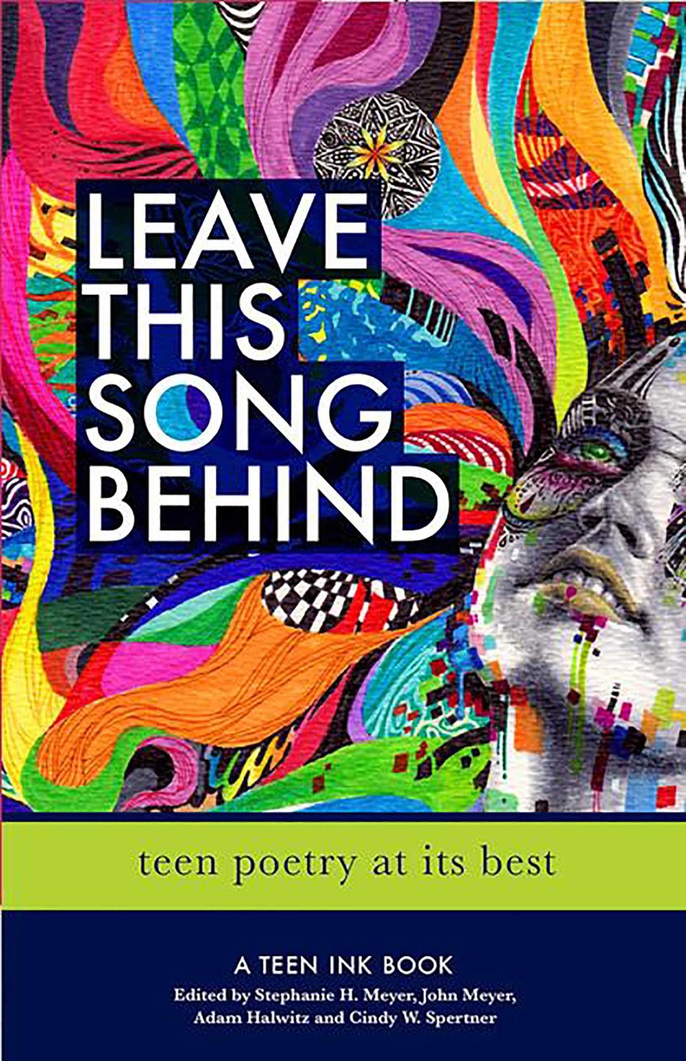 Leave This Song Behind: Teen Poetry at Its Best (Teen Ink) Poetry