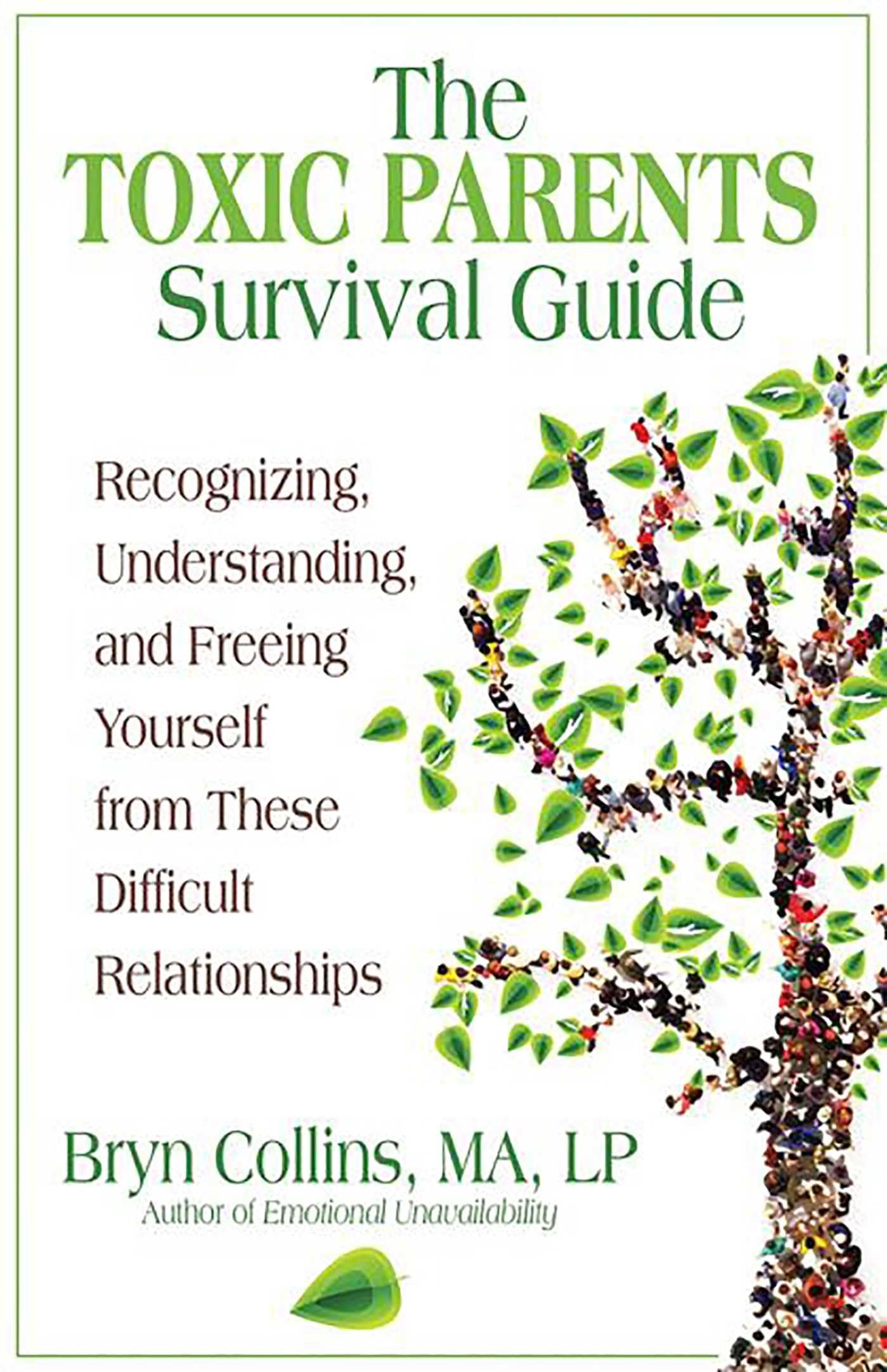 The Toxic Parents Survival Guide: Recognizing, Understanding, and Freeing Yourself from These Difficult Relationships book
