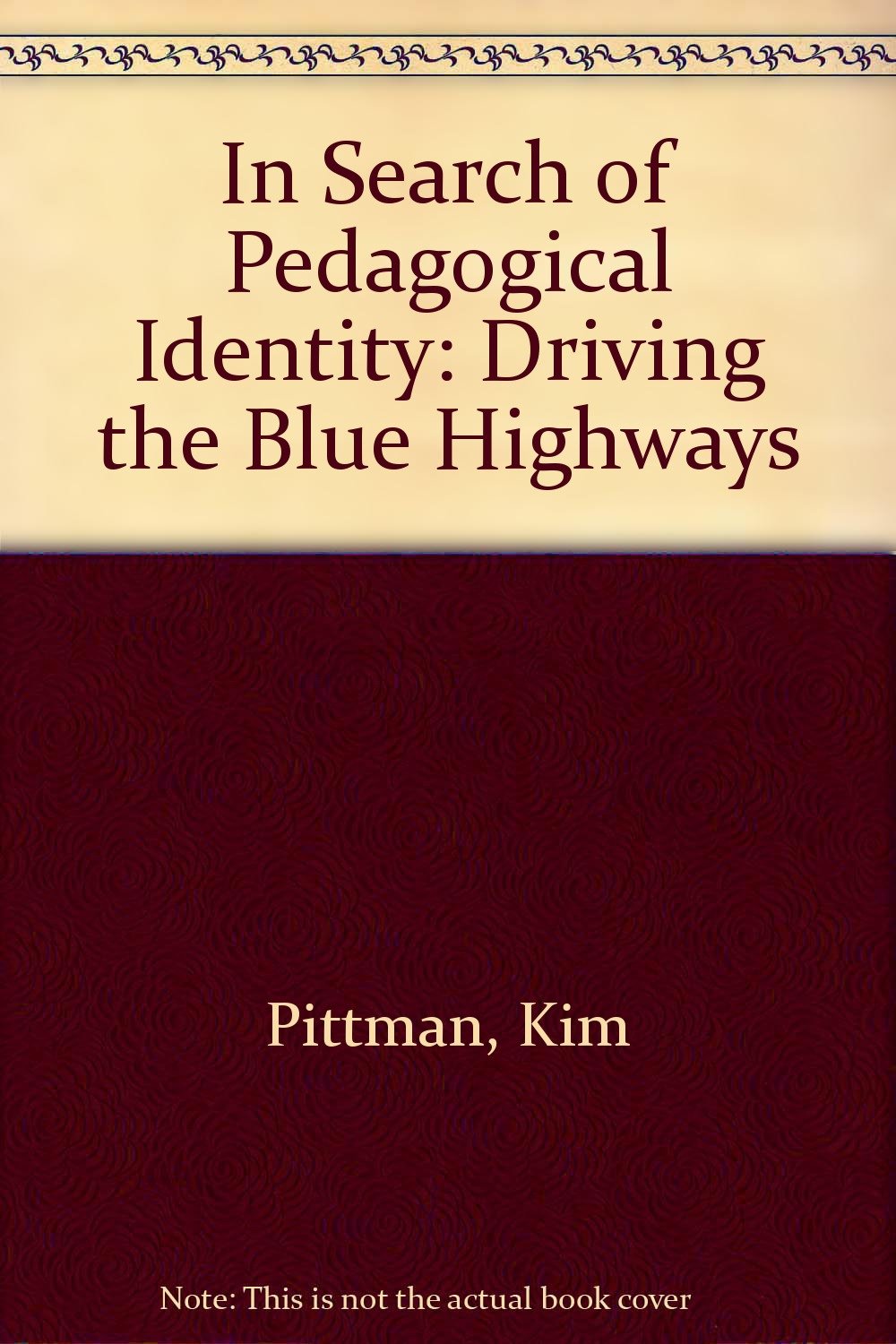 In Search of Pedagogical Identity: Driving the Blue Highways Learning & Reference