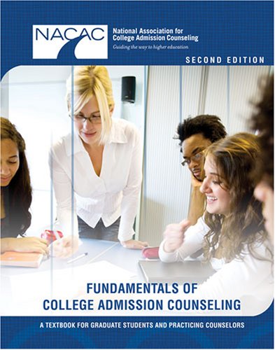 Fundamentals Of College Admission Counseling: A Textbook for Graduate Students and Practicing Counselors Self-help