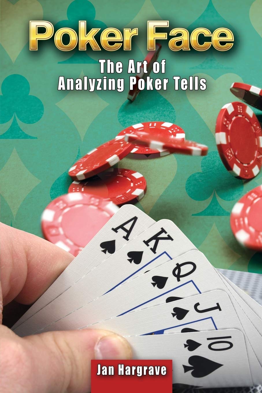 Poker Face: The Art of Analyzing Poker Tells Business, Finance & Career