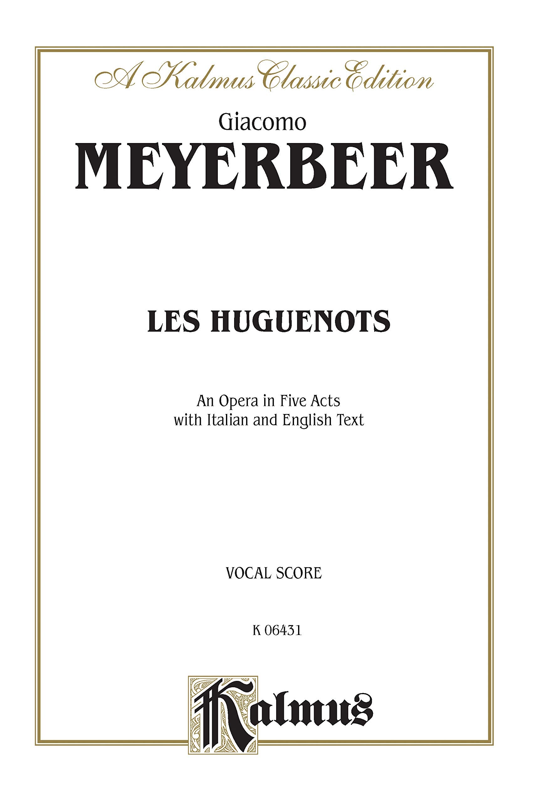 Les Huguenots: Italian, English Language Edition, Vocal Score: Kalmus Edition Social Sciences
