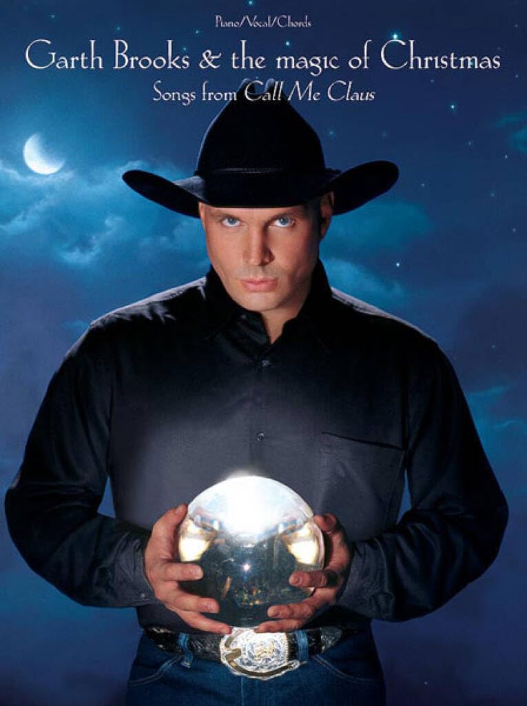 Garth Brooks & The Magic of Christmas (Songs from Call Me Claus) Sheet Music