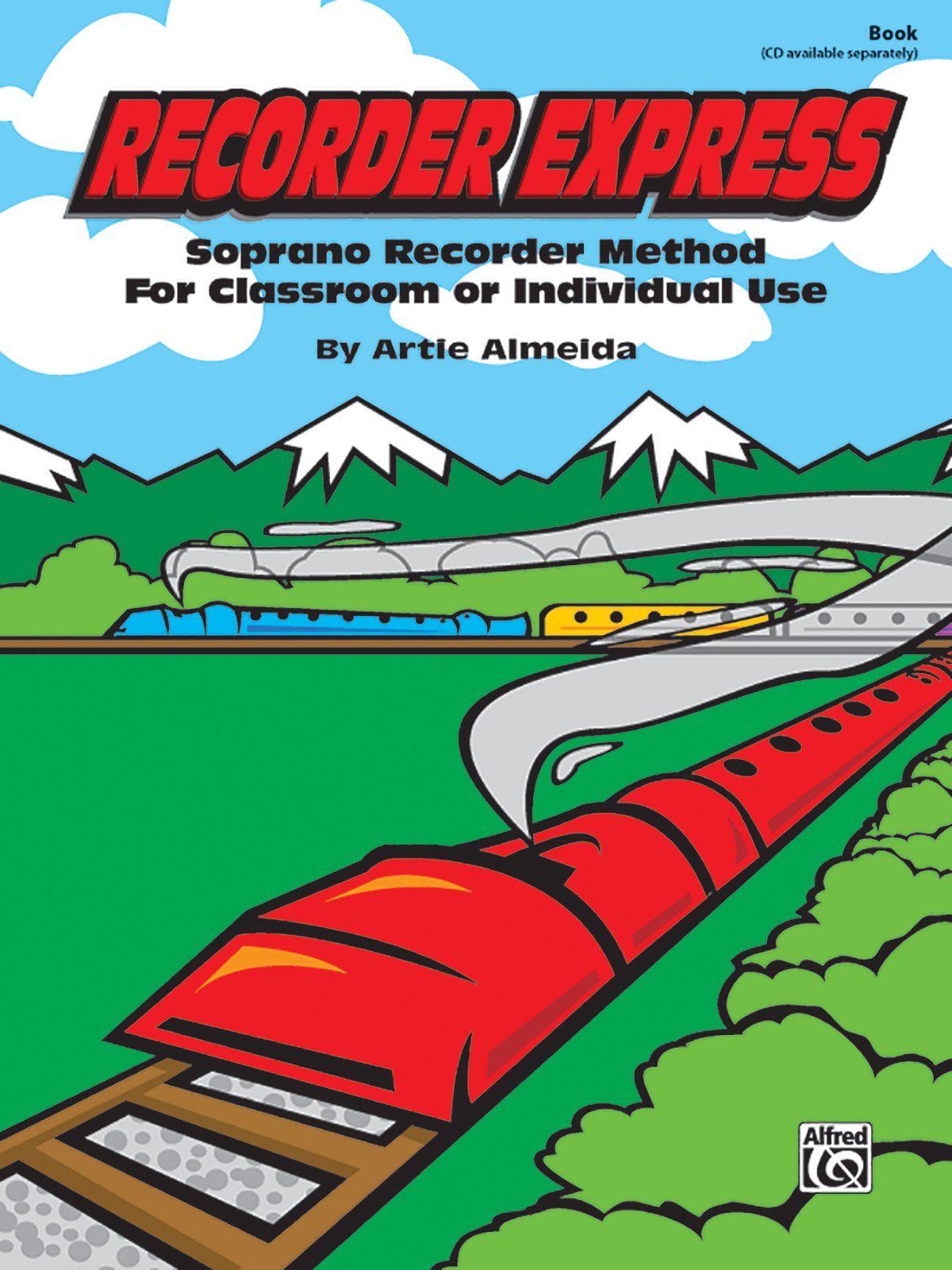 Recorder Express: Soprano Recorder Method for Classroom or Individual Use Sheet Music