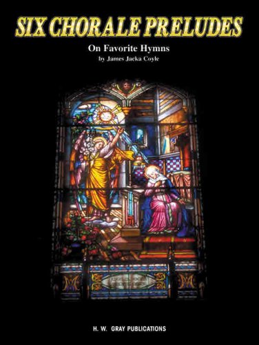Six Chorale Preludes: On Favorite Hymns Sheet Music