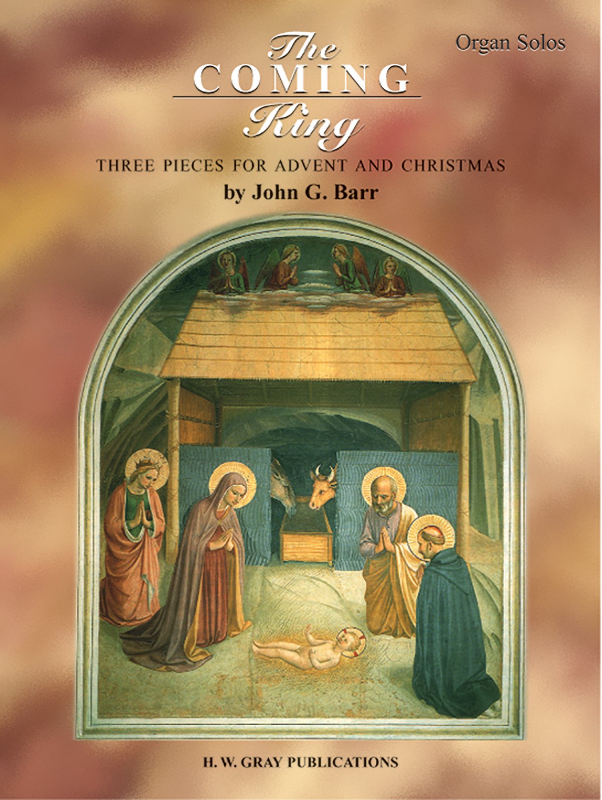 The Coming King: Three Pieces for Advent and Christmas (H.W. Gray) Social Sciences