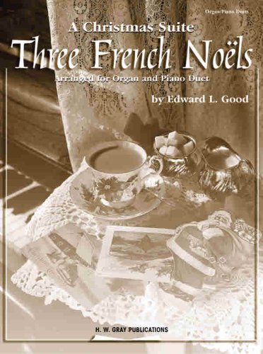 Three French Noels (A Christmas Suite) Arts & Music