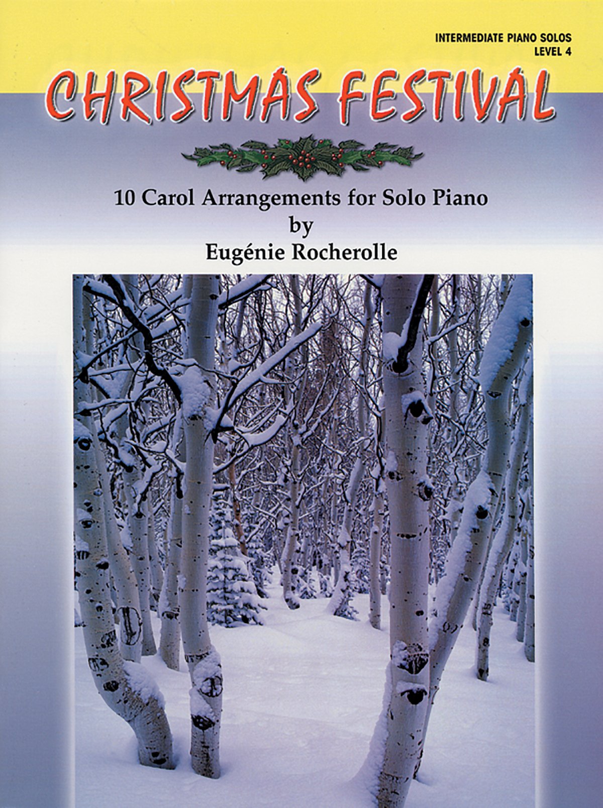 Christmas Festival: 10 Carol Arrangements for Solo Piano: Intermediate Piano Solos, Level 4 Social Sciences