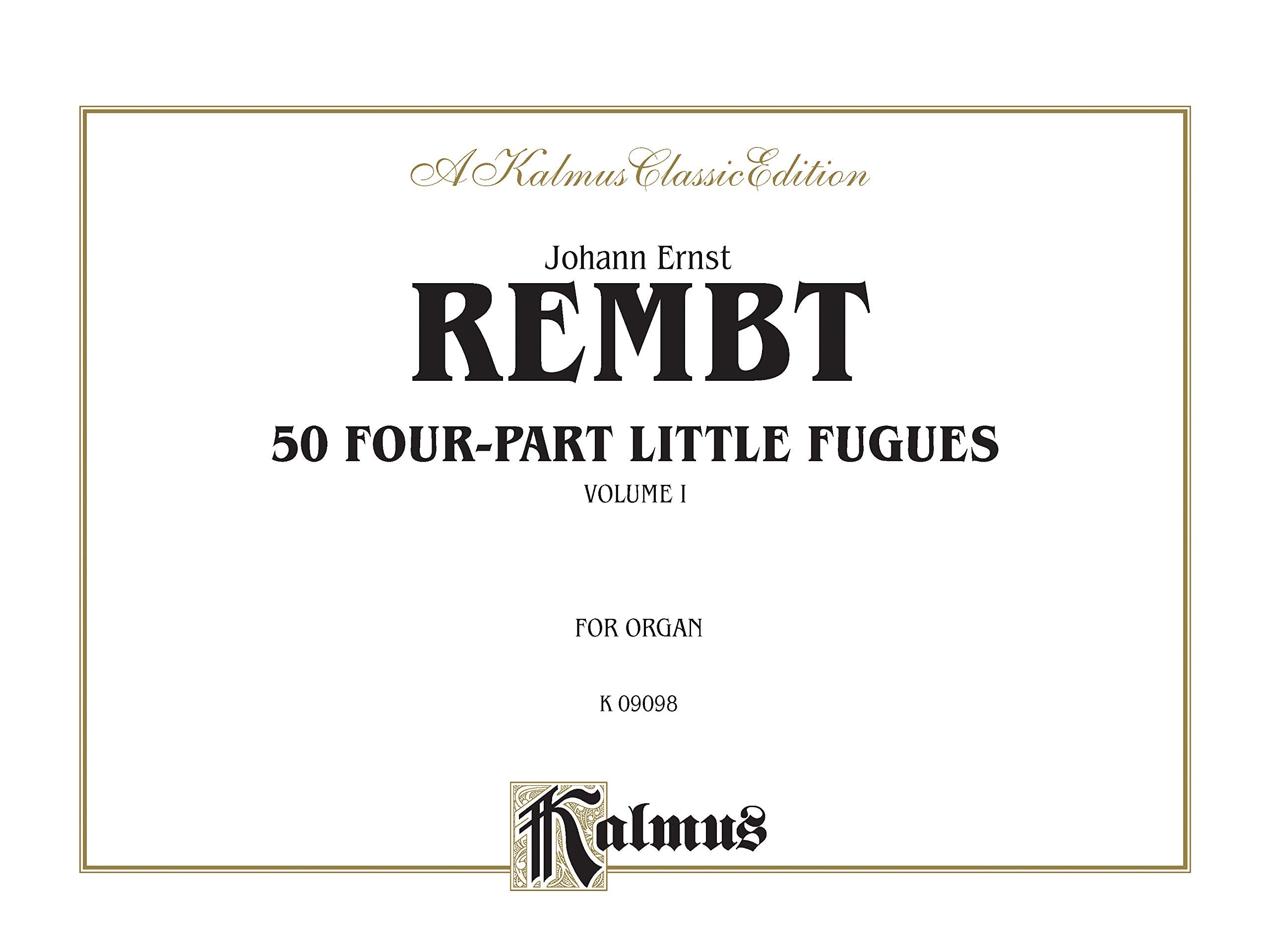 Fifty Four-Part Little Fugues, Vol 1: Comb Bound Book: For Organ: a Kalmus Classic Edition Social Sciences
