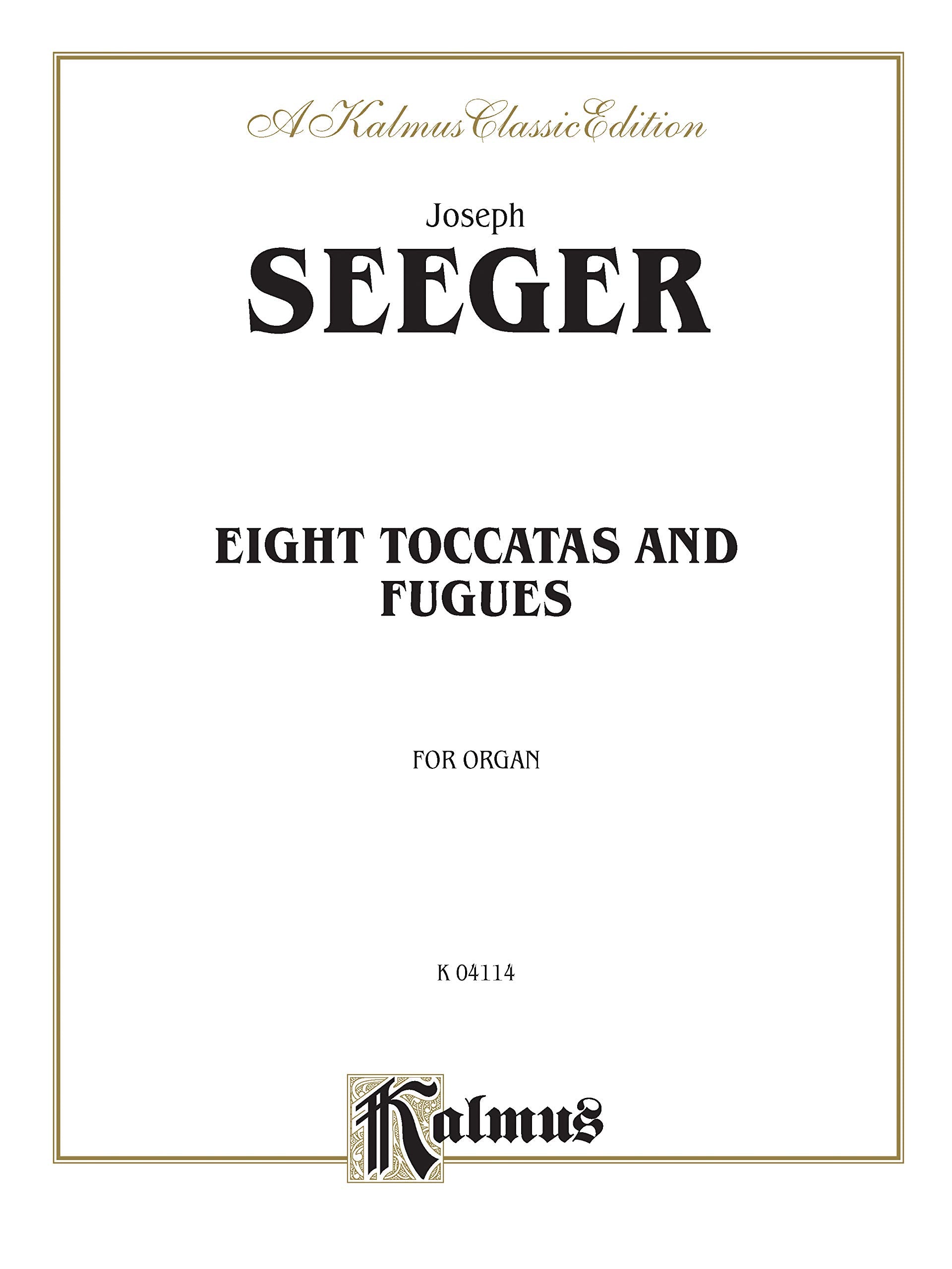 Eight Toccatas and Fugues (Kalmus Edition) Social Sciences