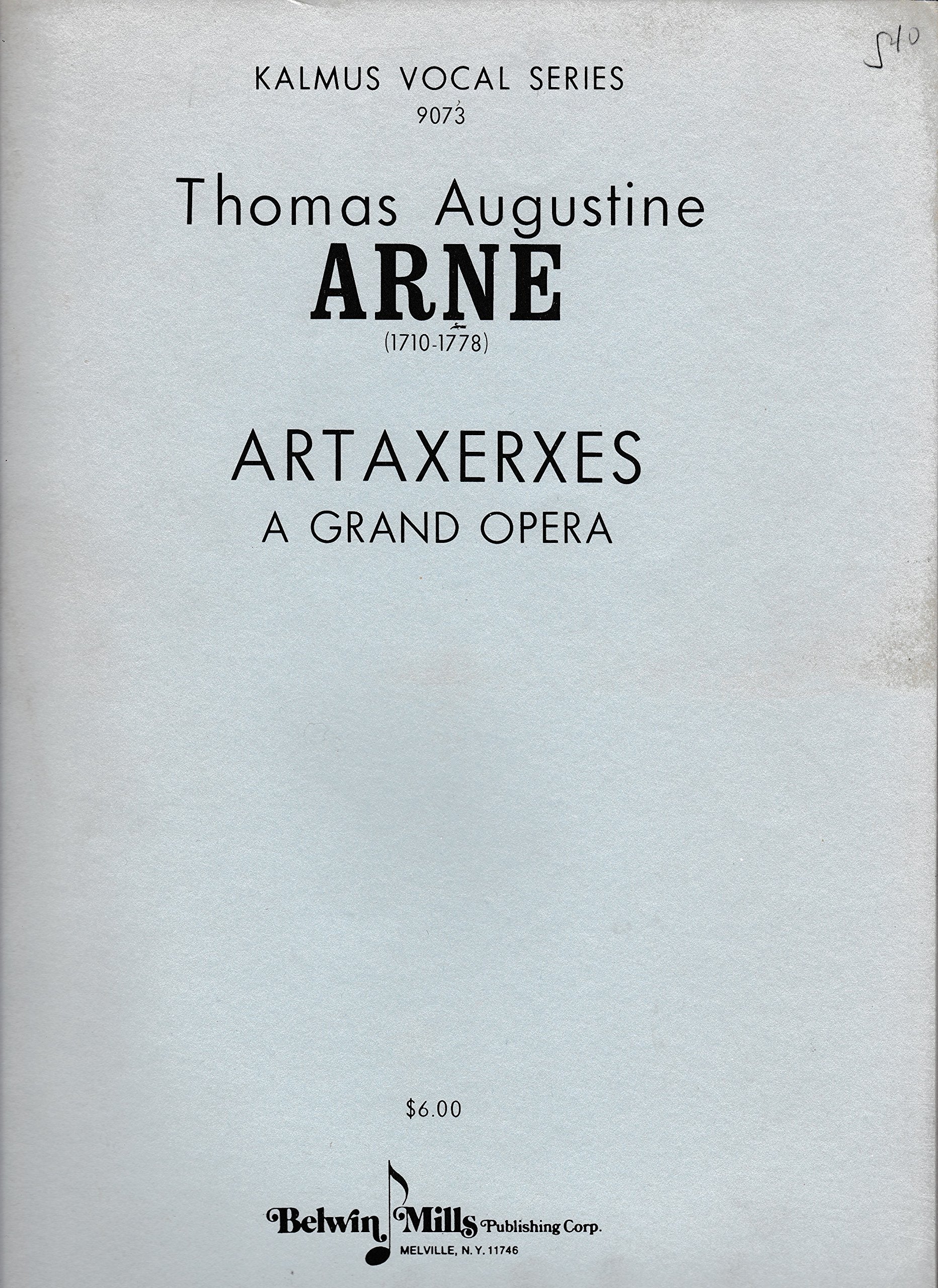 Artaxerxes, a Grand Opera: Vocal Score (Kalmus Edition) Sheet Music