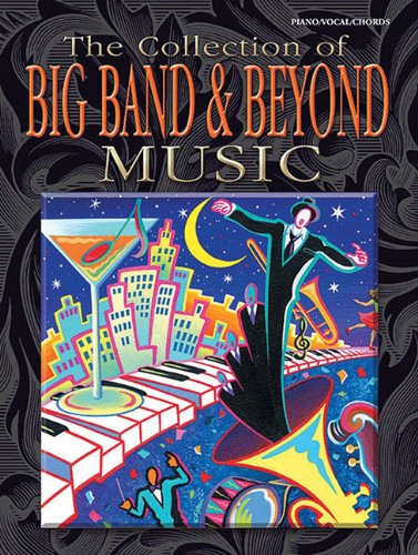 The Collection of Big Band & Beyond Music Sheet Music