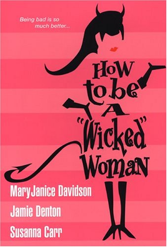 How to Be a "Wicked" Woman book