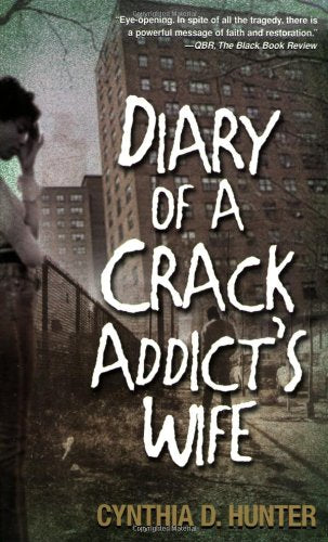 Diary of a Crack Addict's Wife book