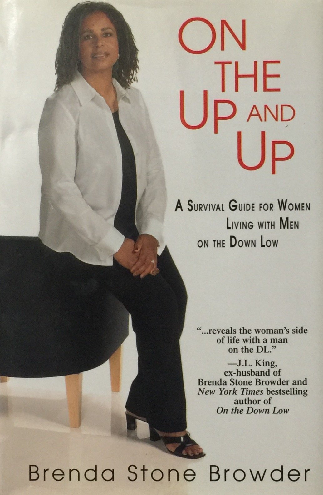 On the Up and Up: A Survival G: A Survival Guide for Women Living with Men on the Down Low Social Sciences