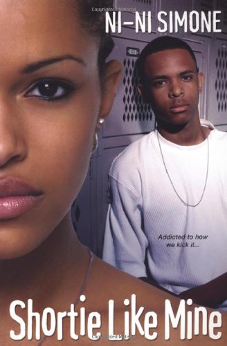 Shortie Like Mine (Ni Ni Girl Chronicles) Contemporary literature