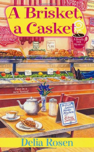 A Brisket, A Casket: (A Deadly Deli Mystery, Band 1) Contemporary literature