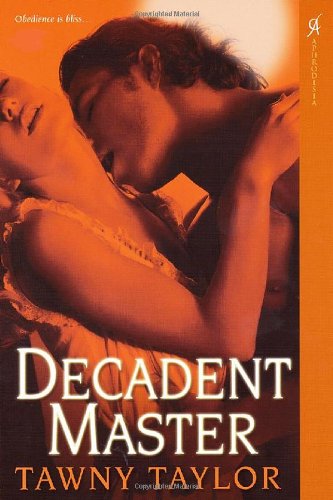 Decadent Master (Master of Desire Series) Contemporary literature