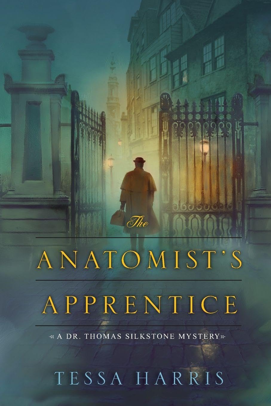 The Anatomist's Apprentice (Dr. Thomas Silkstone Mystery, Band 1) Historical Fiction