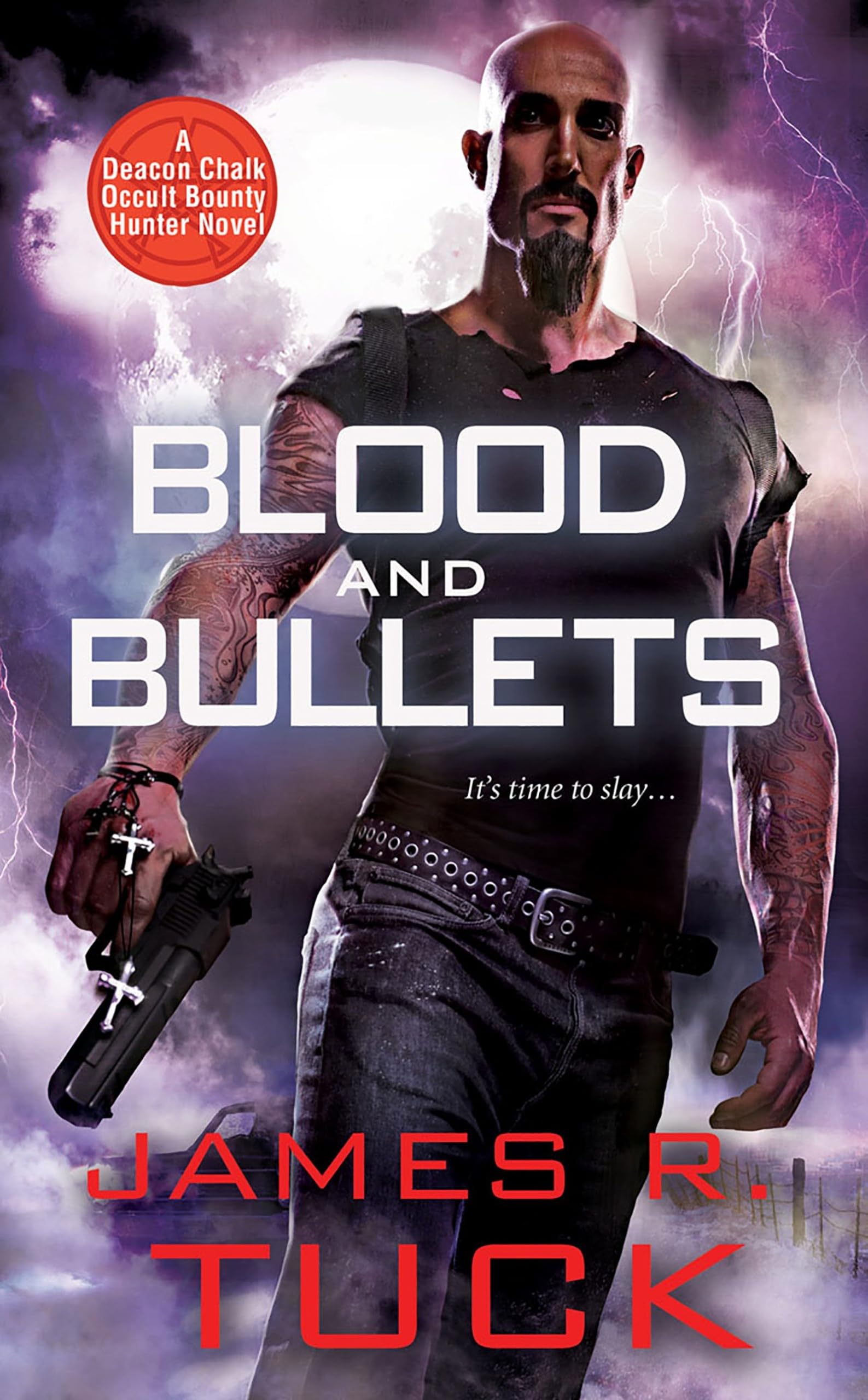 Blood and Bullets (Deacon Chalk Occult Bounty Hunter, Band 1) Horror & Mystery