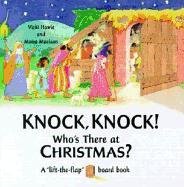 Knock, Knock! Who's There at Christmas? (Lift-The-Flap Board Books) Non-fiction