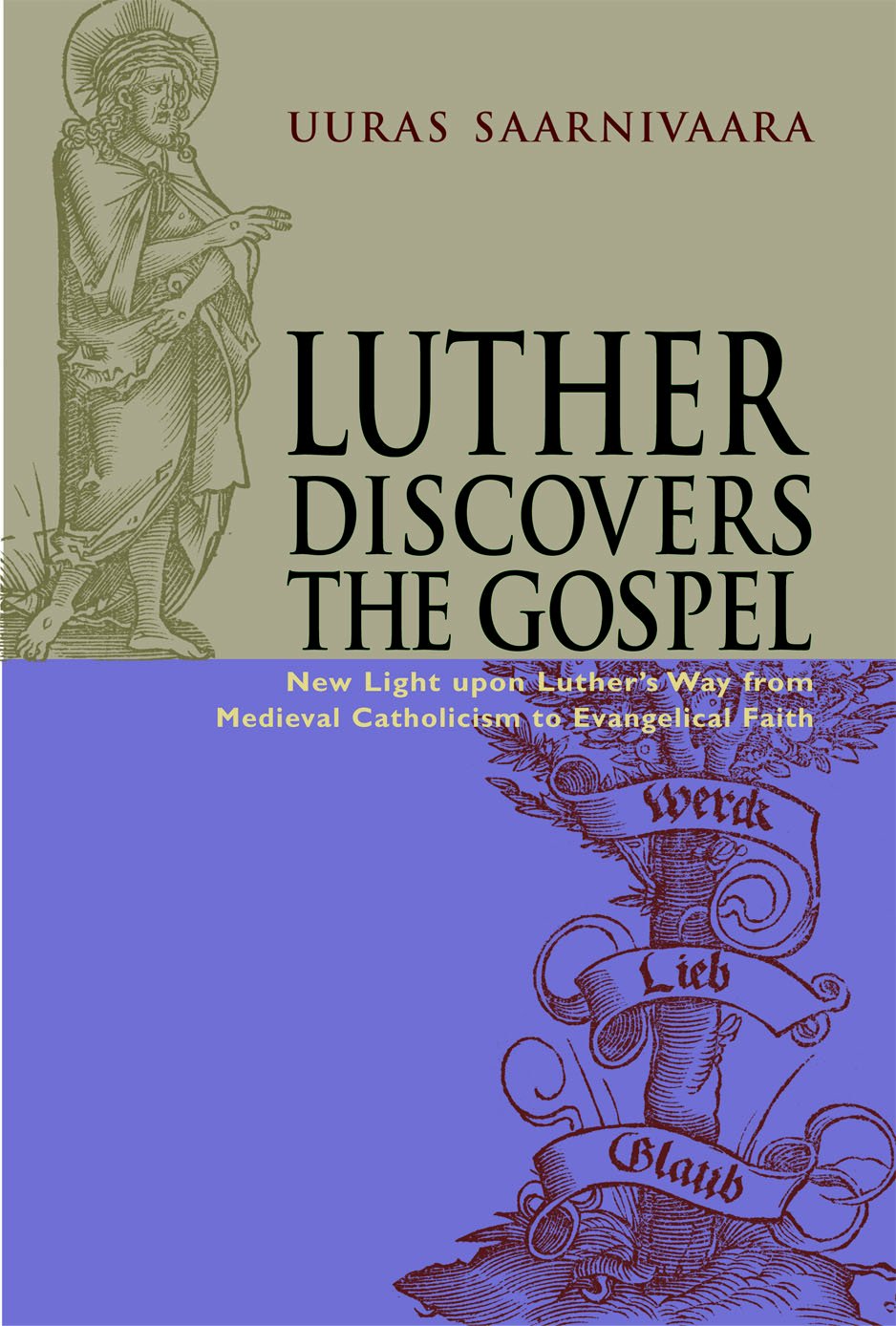 Luther Discovers The Gospel Books