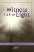 Witness to the Light: Inspiring Daily Devotions Books