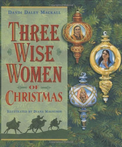 Three Wise Women of Christmas Novels & Short Stories