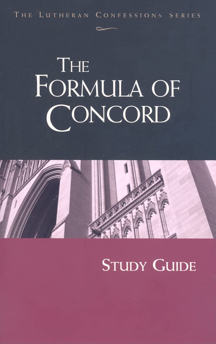 Lutheran Confessions: Formula of Concord Study Guide Social Sciences