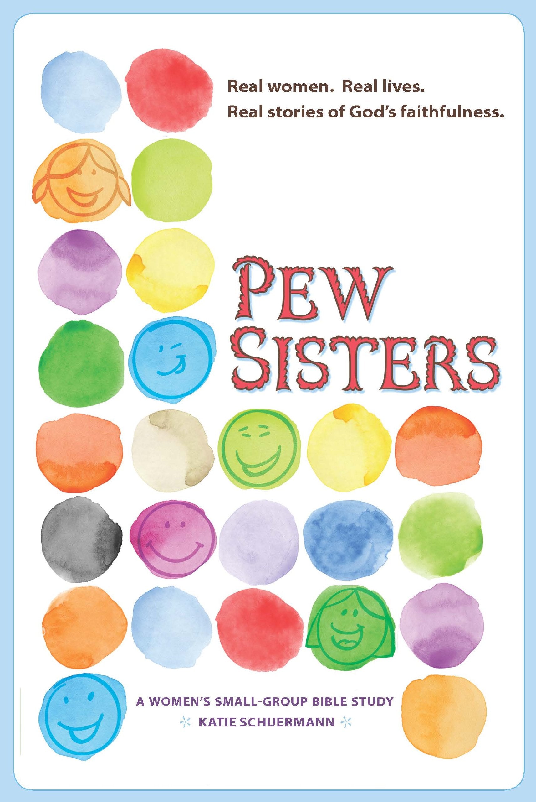 Pew Sisters: A Women's Small-Group Bible Study Social Sciences