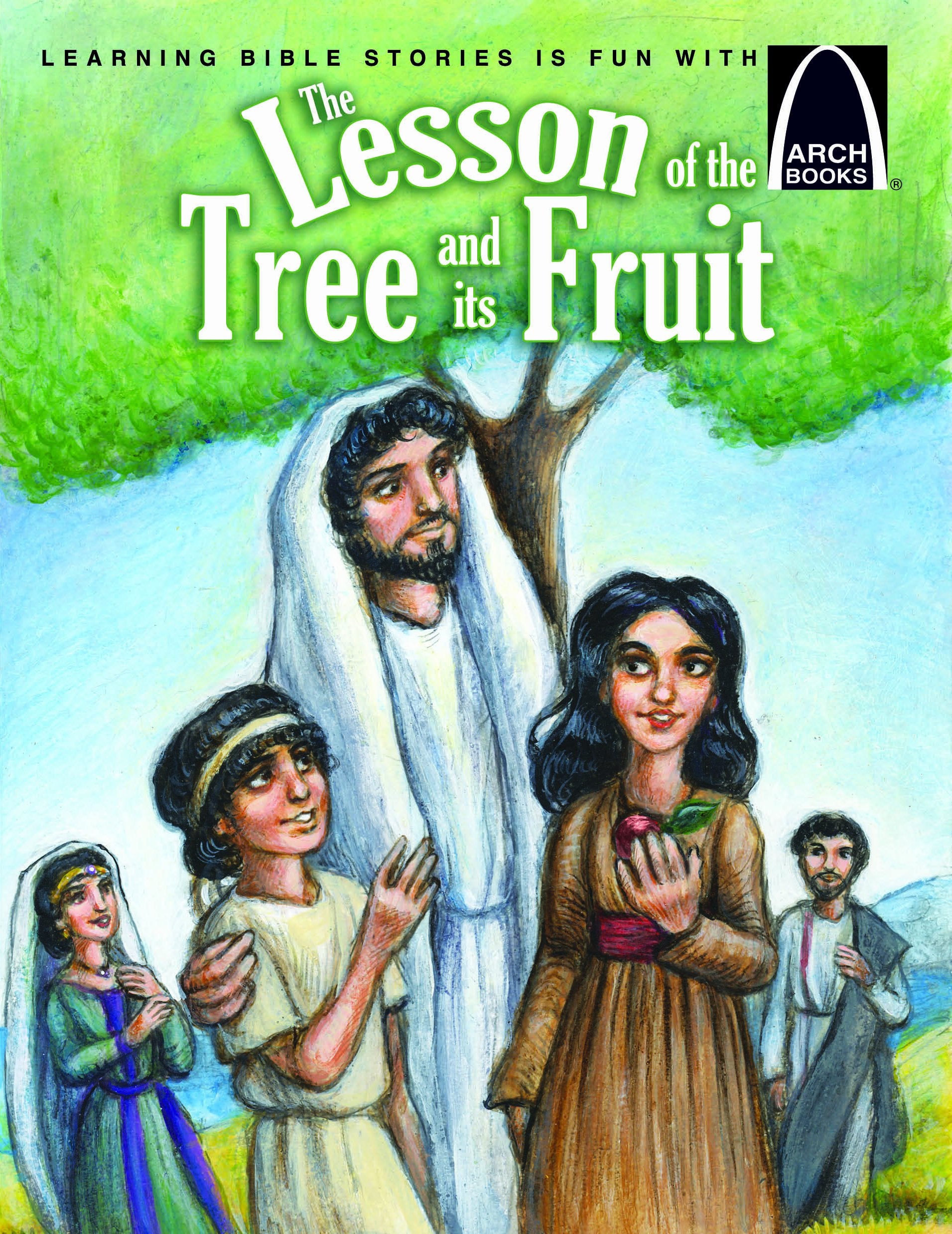 The Lesson of the Tree and Its Fruit (Arch Books) Non-fiction