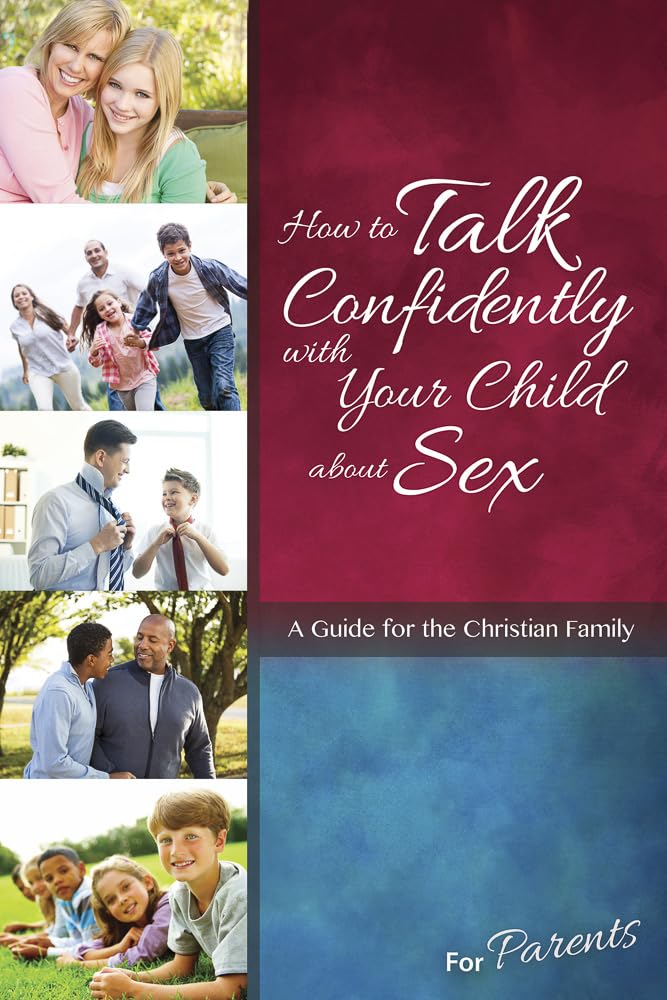 How to Talk Confidently with Your Child about Sex: For Parents - Learning about Sex Social Sciences