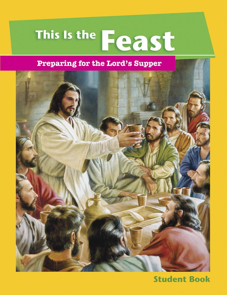 This Is the Feast Student Book: Preparing for the Lord's Supper Social Sciences
