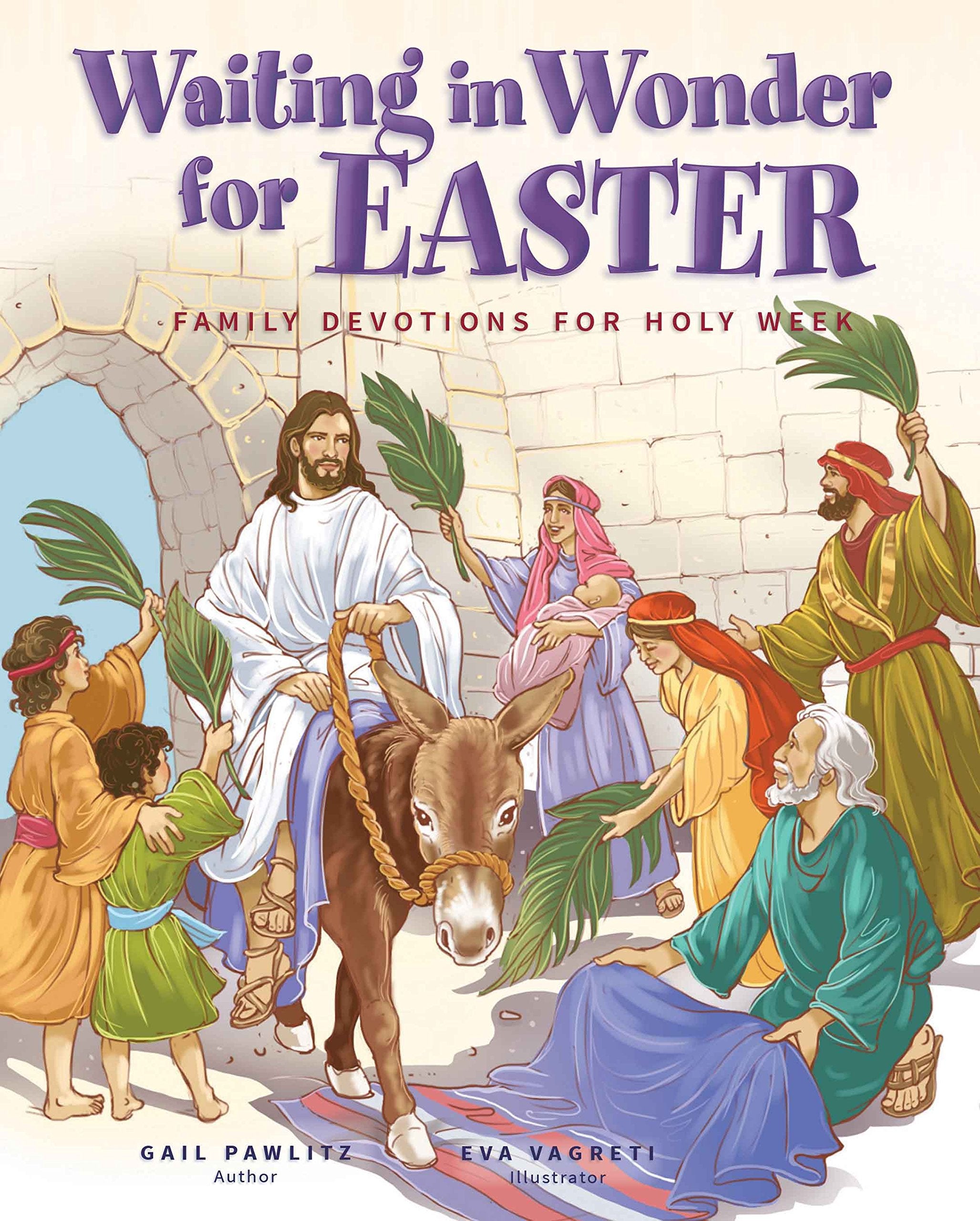 Waiting in Wonder for Easter: Family Devotions for Holy Week Non-fiction